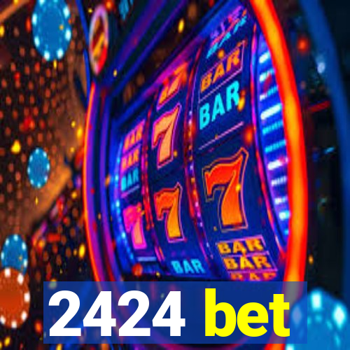 2424 bet